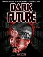 Watch Dark Future Zumvo