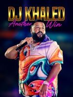 Watch DJ Khaled: Another Win Zumvo