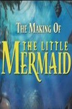 Watch The Making of The Little Mermaid Zumvo