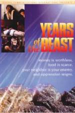 Watch Years of the Beast Zumvo