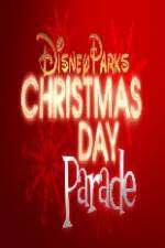 Watch Disney Parks Christmas Day Parade Zumvo