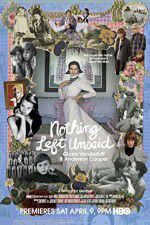 Watch Nothing Left Unsaid Gloria Vanderbilt & Anderson Cooper Zumvo