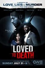 Watch Loved To Death Zumvo