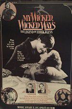 Watch My Wicked, Wicked Ways: The Legend of Errol Flynn Zumvo