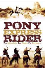 Watch Pony Express Rider Zumvo