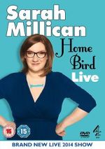 Watch Sarah Millican: Home Bird Live Zumvo