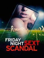 Watch Friday Night Sext Scandal Zumvo