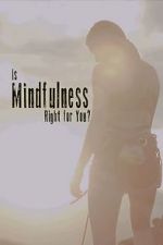Watch Is Mindfulness Right for You? Zumvo