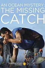 Watch An Ocean Mystery: The Missing Catch Zumvo