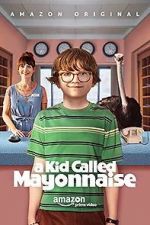 Watch A Kid Called Mayonnaise Zumvo