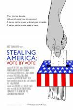 Watch Stealing America: Vote by Vote Zumvo