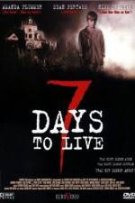 Watch Seven Days to Live Zumvo