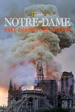 Watch Notre-Dame: Race Against the Inferno Zumvo