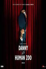 Watch Danny and the Human Zoo Zumvo