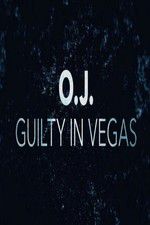 Watch OJ Guilty in Vegas Zumvo