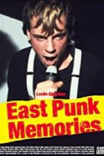Watch East Punk Memories Zumvo