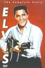 Watch Elvis: The Complete Story Zumvo