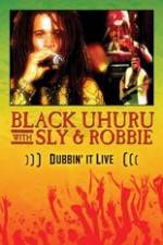 Watch Dubbin It Live: Black Uhuru, Sly & Robbie Zumvo
