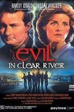 Watch Evil in Clear River Zumvo