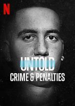 Watch Untold: Crimes and Penalties Zumvo