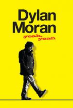 Watch Dylan Moran: Yeah, Yeah Zumvo