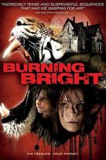Watch Burning Bright Zumvo