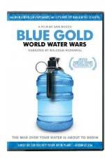 Watch Blue Gold: World Water Wars Zumvo