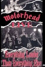 Watch Motorhead: Everything Louder Than Everything Else Zumvo