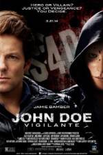Watch John Doe: Vigilante Zumvo