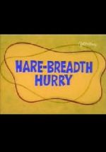 Watch Hare-Breadth Hurry Zumvo