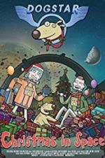 Watch Dogstar: Christmas in Space Zumvo