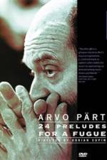 Watch Arvo Part: 24 Preludes for a Fugue Zumvo