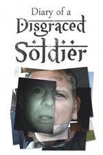 Watch Diary of a Disgraced Soldier Zumvo