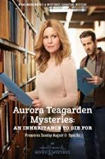 Watch Aurora Teagarden Mysteries: An Inheritance to Die For Zumvo