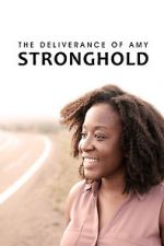 Watch The Deliverance of Amy Stronghold Zumvo