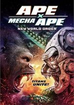 Watch Ape X Mecha Ape: New World Order Zumvo