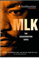 Watch MLK The Assassination Tapes Zumvo