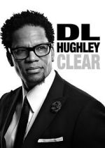 Watch D.L. Hughley: Clear (TV Special 2014) Zumvo