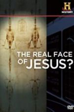 Watch The Real Face of Jesus? Zumvo