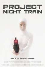 Watch Project Night Train Zumvo