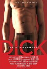 Watch Dick: The Documentary Zumvo