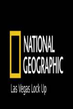 Watch National Geographic Las Vegas Lock Up Zumvo