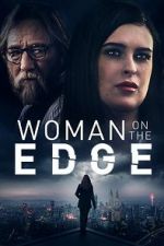 Watch Woman on the Edge Zumvo