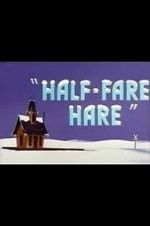 Watch Half-Fare Hare Zumvo