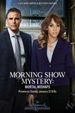 Watch Morning Show Mystery: Mortal Mishaps Zumvo