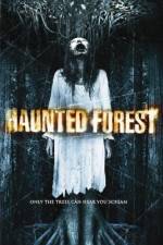 Watch Haunted Forest Zumvo