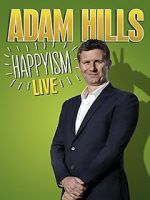 Watch Adam Hills: Happyism Live Zumvo