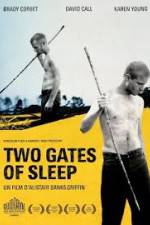 Watch Two Gates of Sleep Zumvo