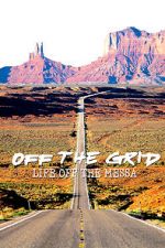 Watch Off the Grid: Life on the Mesa Zumvo