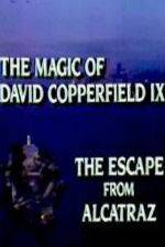 Watch The Magic of David Copperfield IX Escape from Alcatraz Zumvo